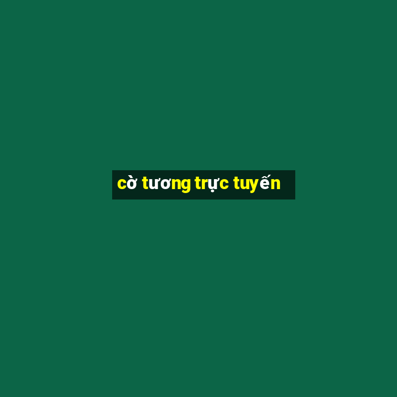 cờ tương trực tuyến