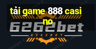 tải game 888 casino