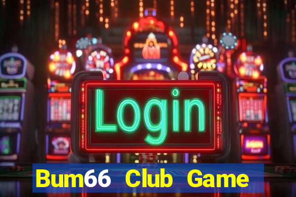 Bum66 Club Game Bài Zic