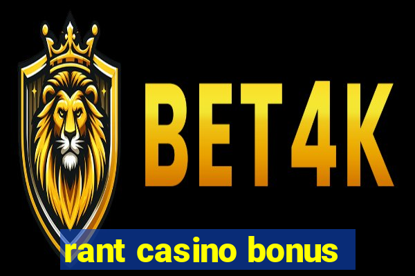 rant casino bonus