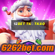 12bet thể thao