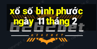 xổ số bình phước ngày 11 tháng 2