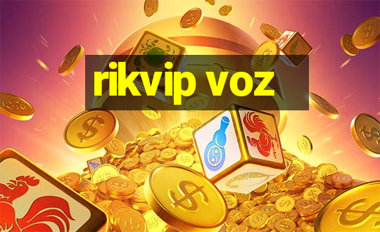 rikvip voz