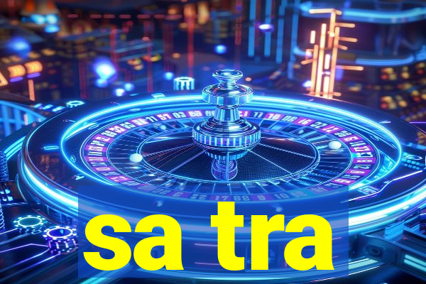 sa tra