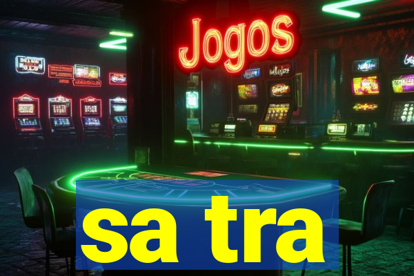 sa tra