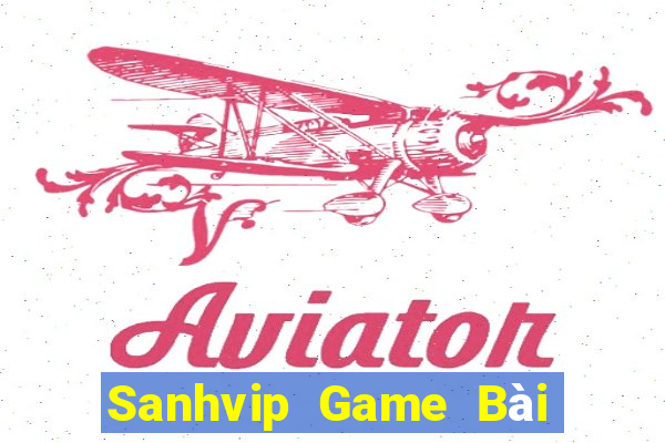 Sanhvip Game Bài Tài Xỉu