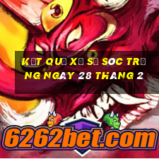 kết quả xổ số sóc trăng ngày 28 tháng 2