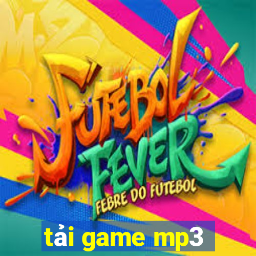 tải game mp3