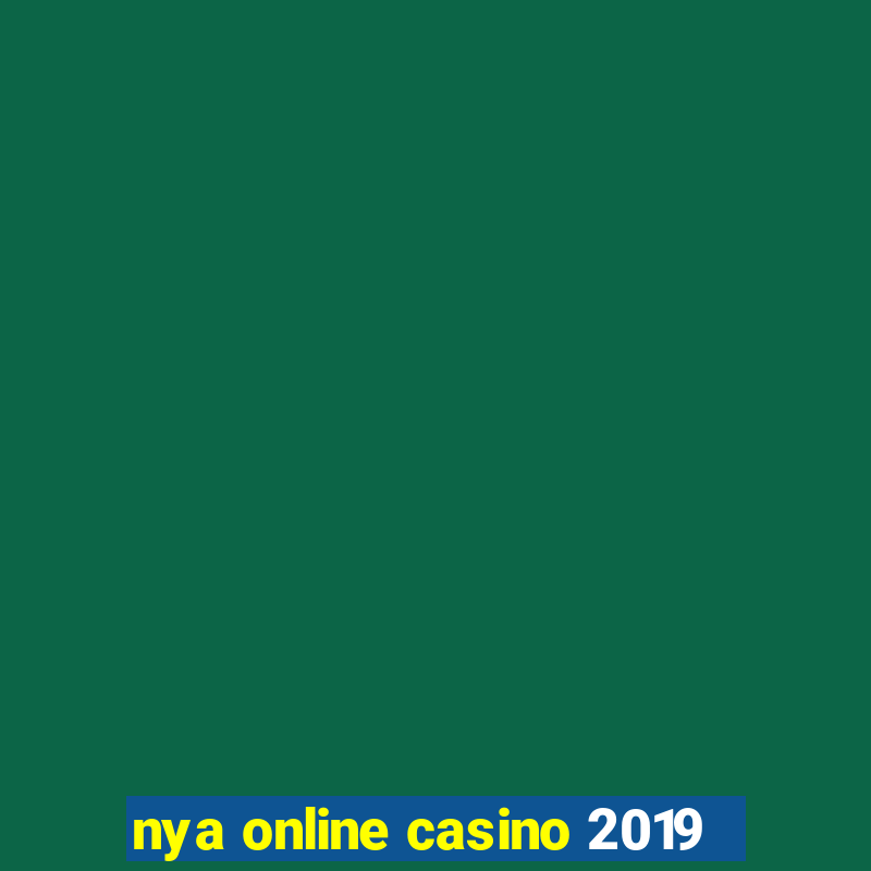 nya online casino 2019