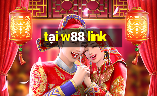 tai w88 link