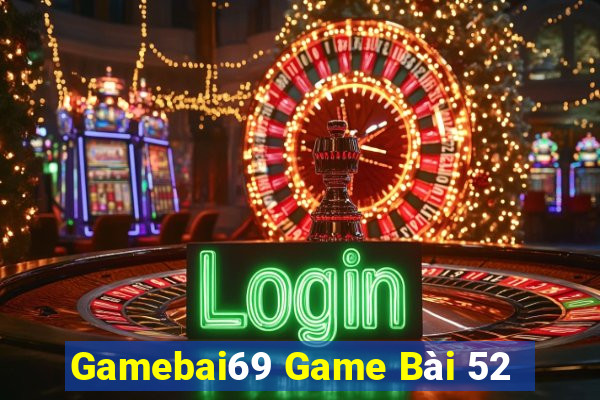 Gamebai69 Game Bài 52