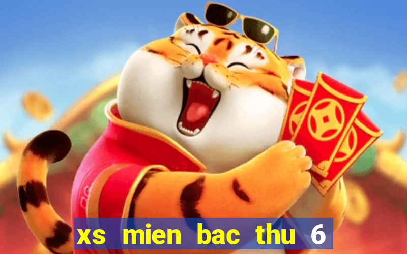 xs mien bac thu 6 hang tuan