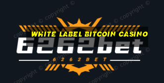 white label bitcoin casino