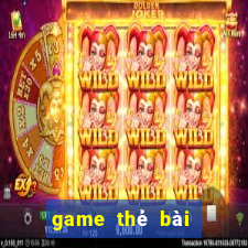 game thẻ bài hay 2017