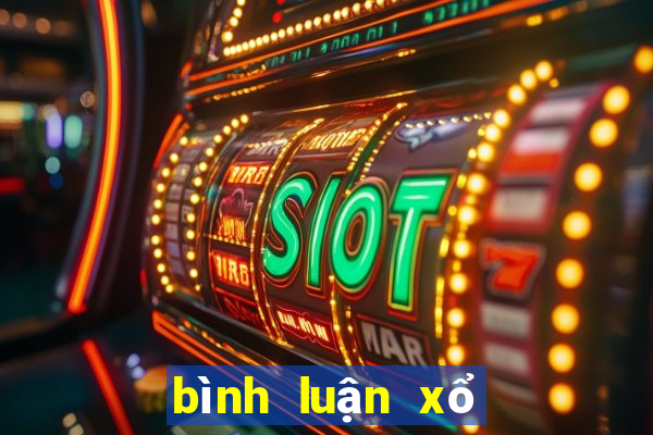 bình luận xổ số hôm nay