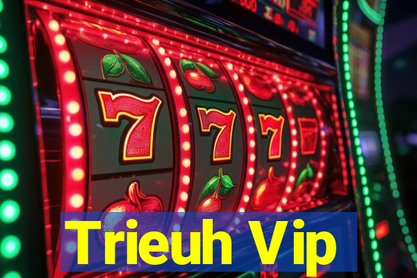 Trieuh Vip