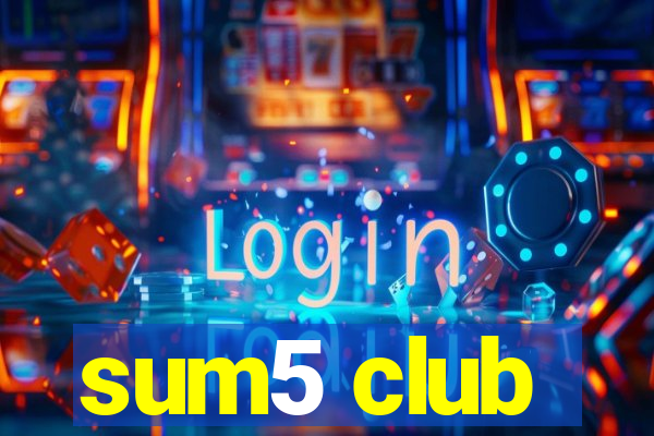 sum5 club