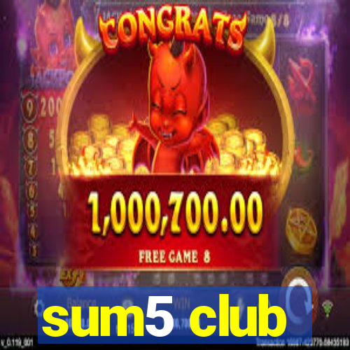 sum5 club