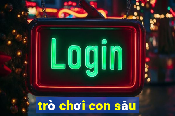 trò chơi con sâu