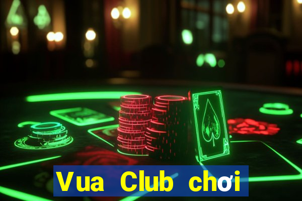 Vua Club chơi trên web