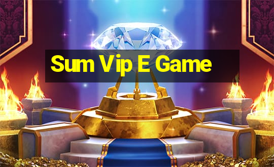 Sum Vip E Game