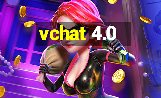 vchat 4.0