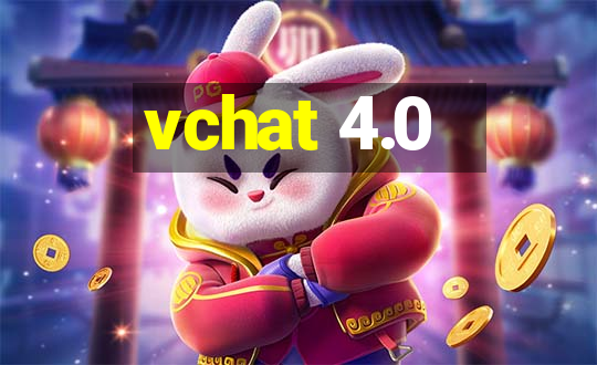 vchat 4.0