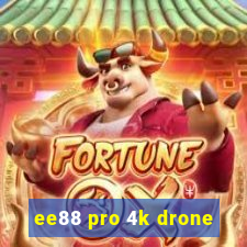 ee88 pro 4k drone