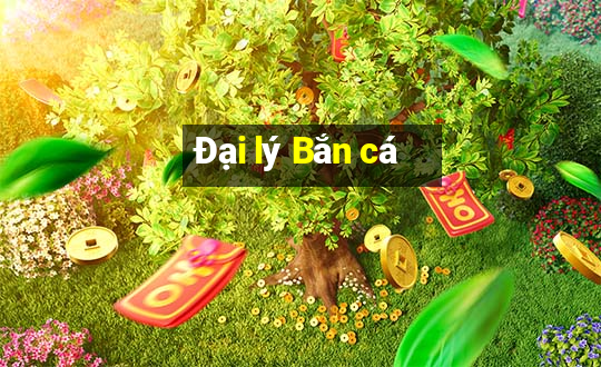 Đại lý Bắn cá