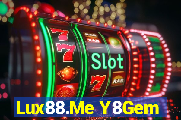 Lux88.Me Y8Gem