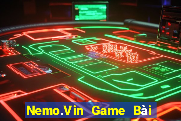 Nemo.Vin Game Bài Nổ Hũ Uy Tín