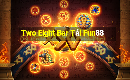 Two Eight Bar Tải Fun88