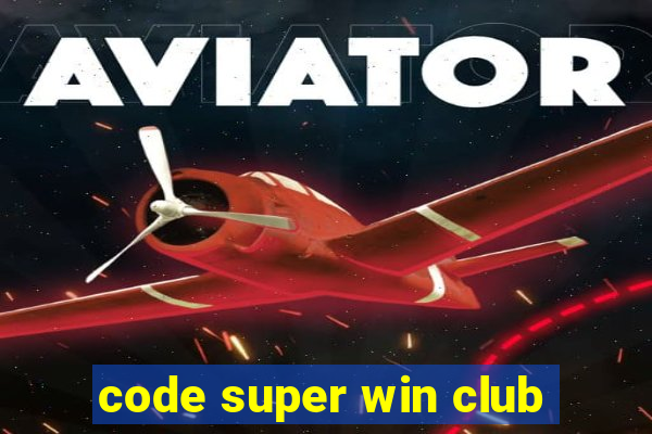 code super win club