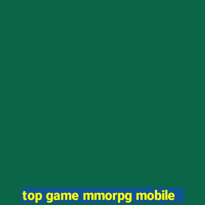 top game mmorpg mobile