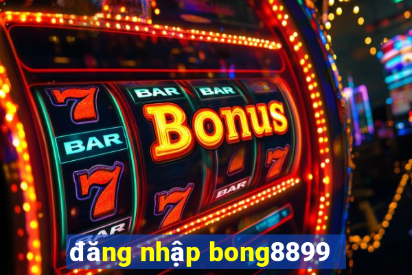 đăng nhập bong8899