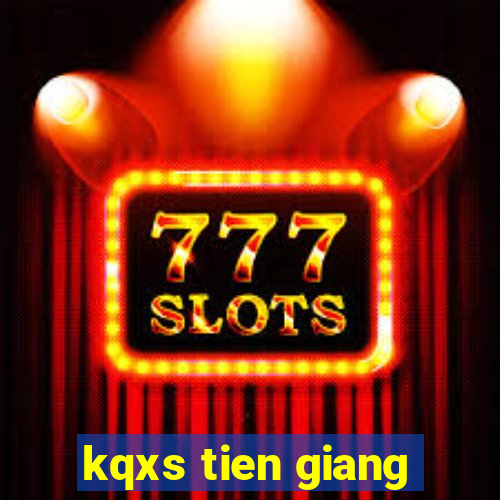 kqxs tien giang