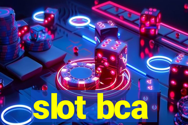 slot bca