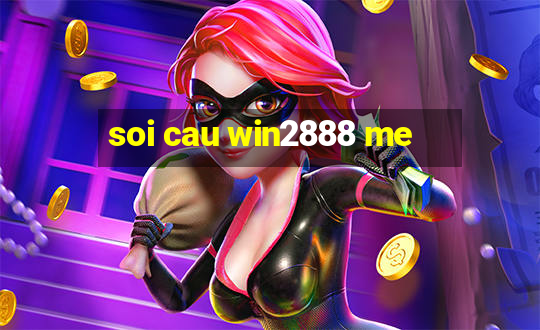 soi cau win2888 me