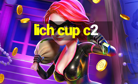 lich cup c2