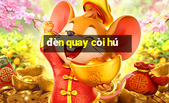 đèn quay còi hú