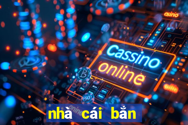 nhà cái bắn cá uy tín