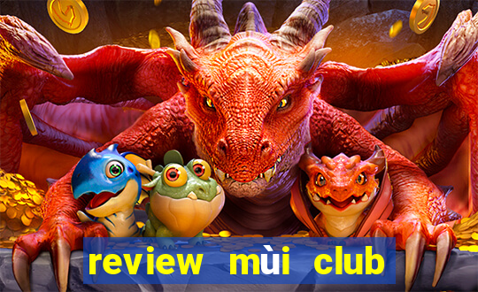 review mùi club de nuit