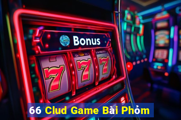 66 Clud Game Bài Phỏm