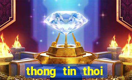 thong tin thoi tiet bien dong