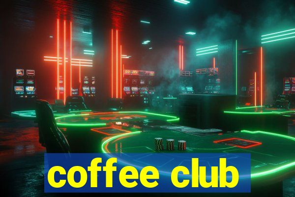 coffee club