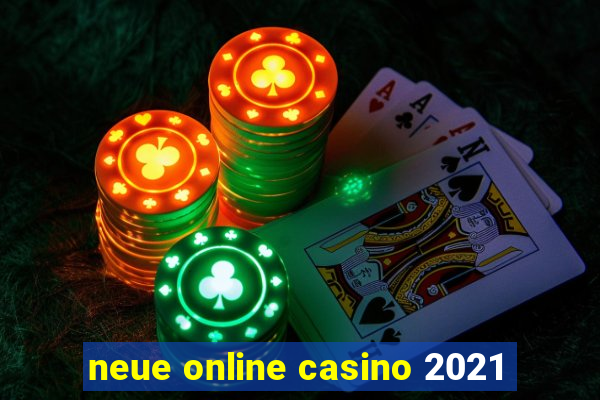 neue online casino 2021