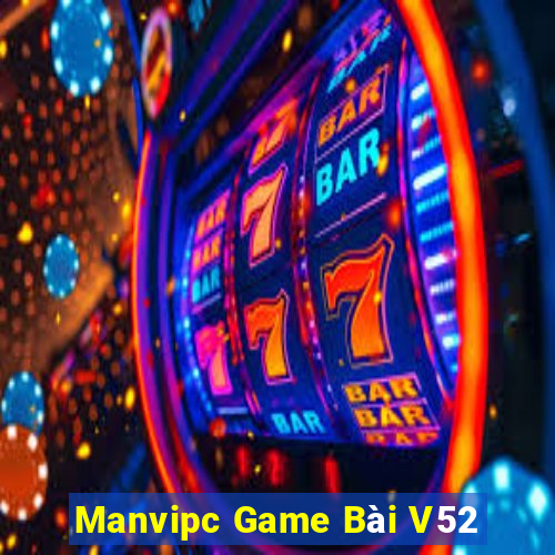 Manvipc Game Bài V52