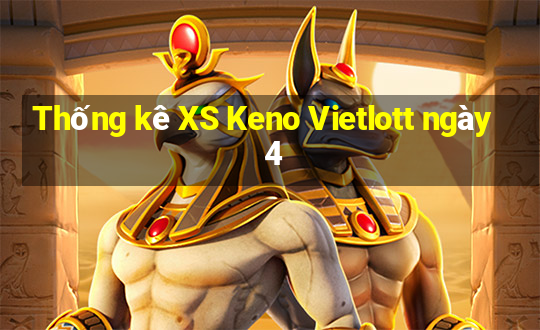 Thống kê XS Keno Vietlott ngày 4