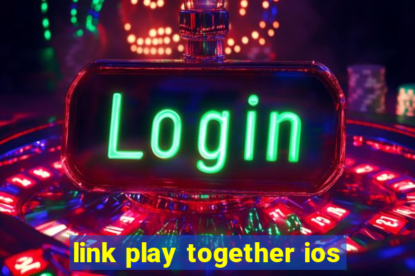 link play together ios