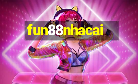 fun88nhacai